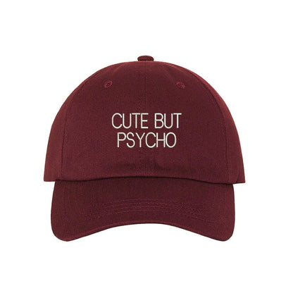 Burgundy baseball hat embroidered with cute but psycho in the front - DSY Lifestyle