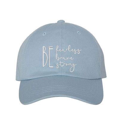 Be Fearless Brave Strong embroidered Sky Blue Baseball Cap - DSY Lifestyle  