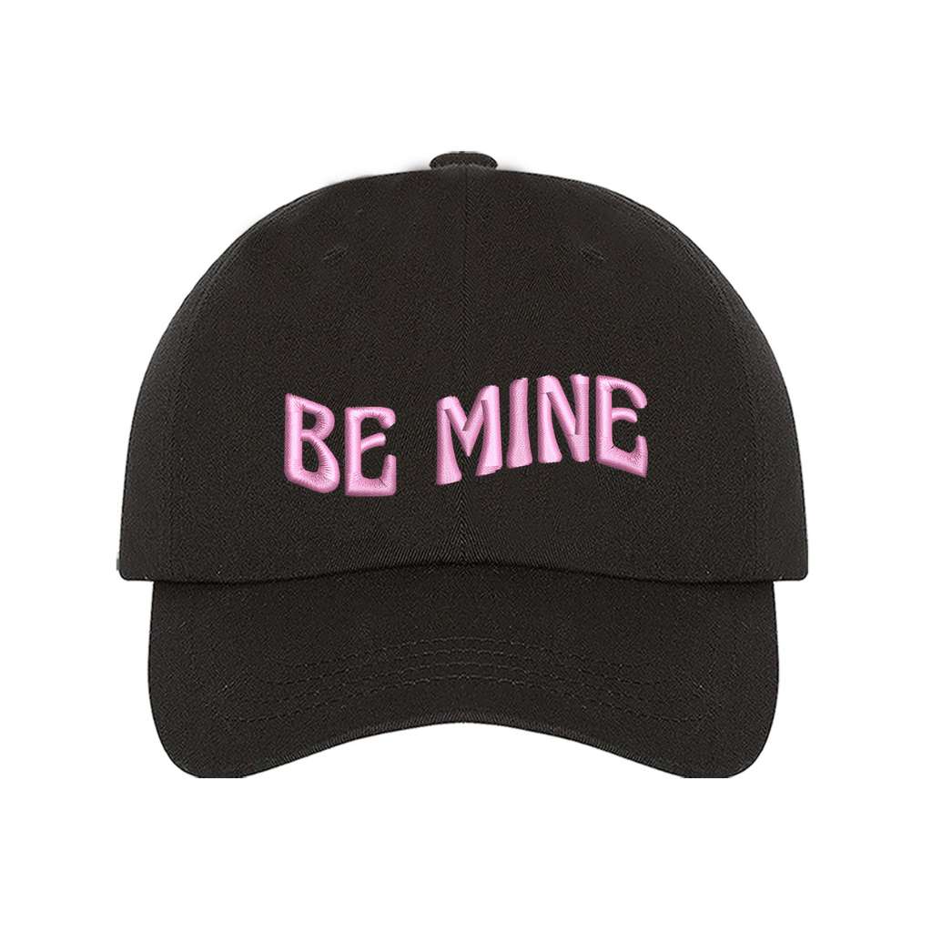 Black Baseball Cap embroidered with Be Mine in Pink thread - DSY Lifestyle