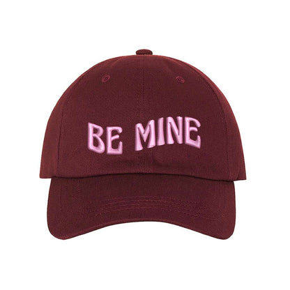 Burgundy Baseball Cap embroidered with Be Mine in Pink thread - DSY Lifestyle