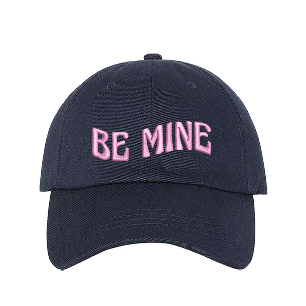 Navy Baseball Cap embroidered with Be Mine in Pink thread - DSY Lifestyle