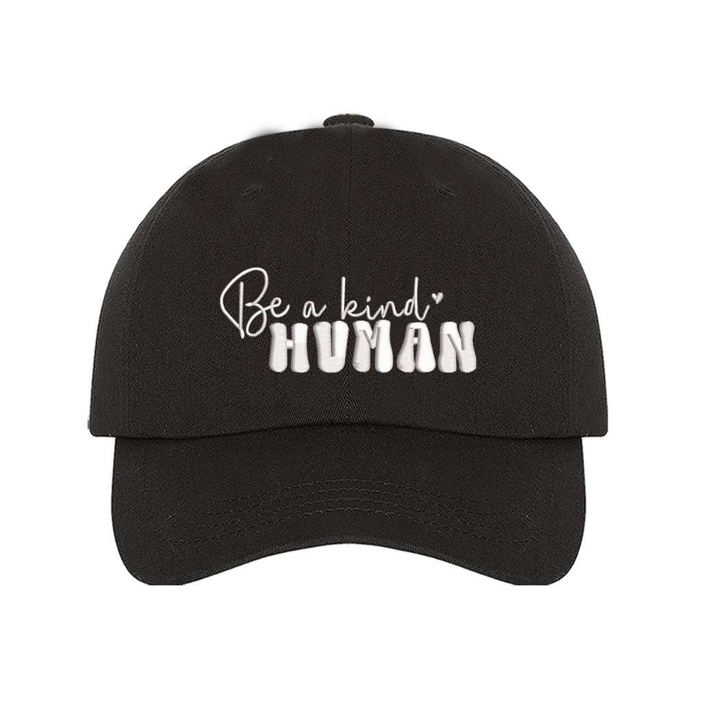 Black Baseball Cap embroidered with Be a kind human - DSY Lifestyle