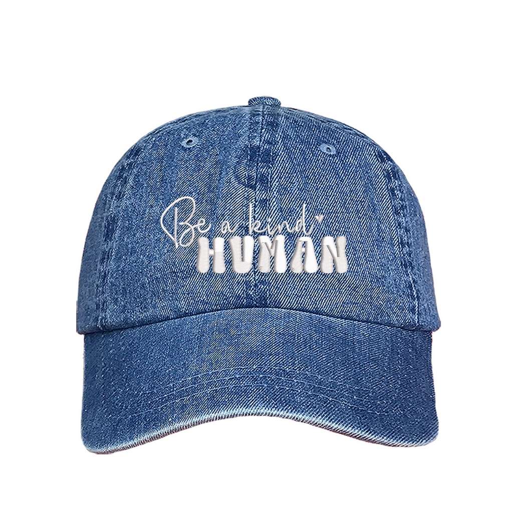 Light Denim Baseball Cap embroidered with Be a kind human - DSY Lifestyle