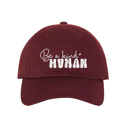 Burgundy Baseball Cap embroidered with Be a kind human - DSY Lifestyle