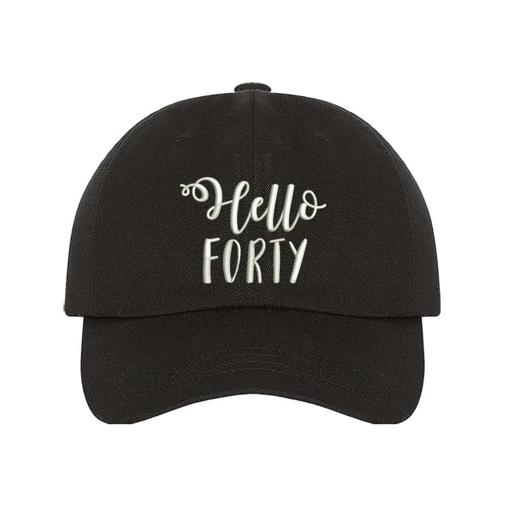 Black baseball hat with Hello Forty embroidered in white - DSY Lifestyle