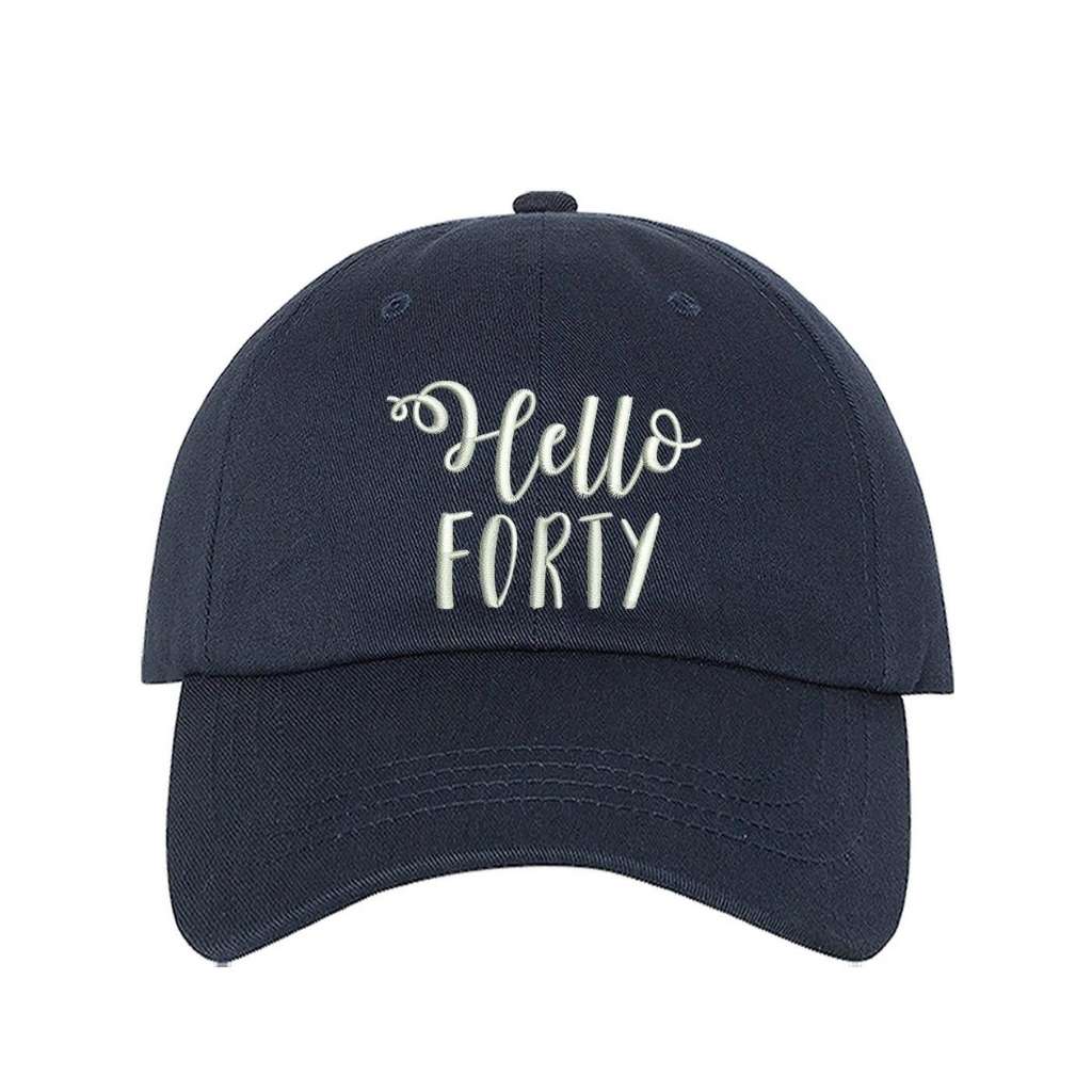 Navy blue baseball hat with Hello Forty embroidered in white - DSY Lifestyle