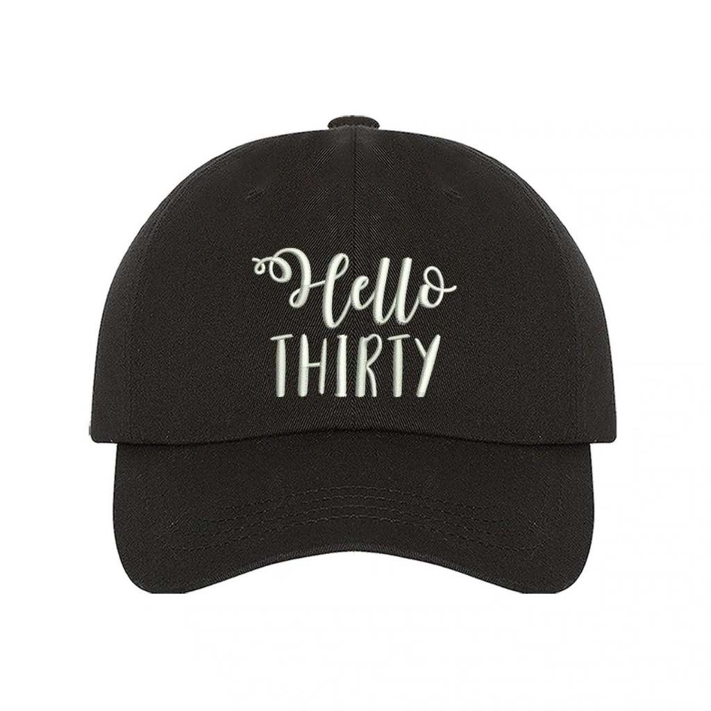 Black baseball hat with Hello Thirty embroidered in white - DSY Lifestyle