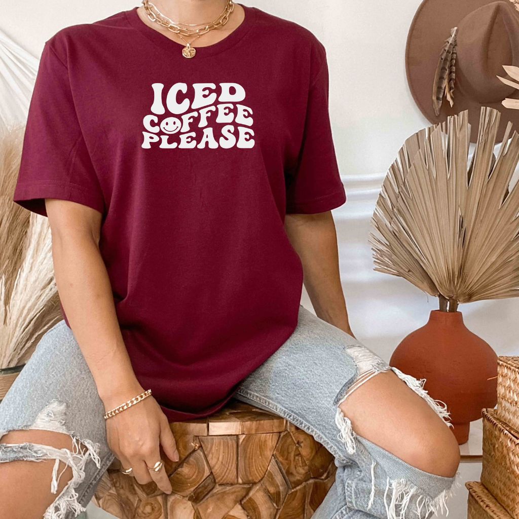 Female wearing a burgundy shirt with Iced Coffee Please - DSY Lifestyle