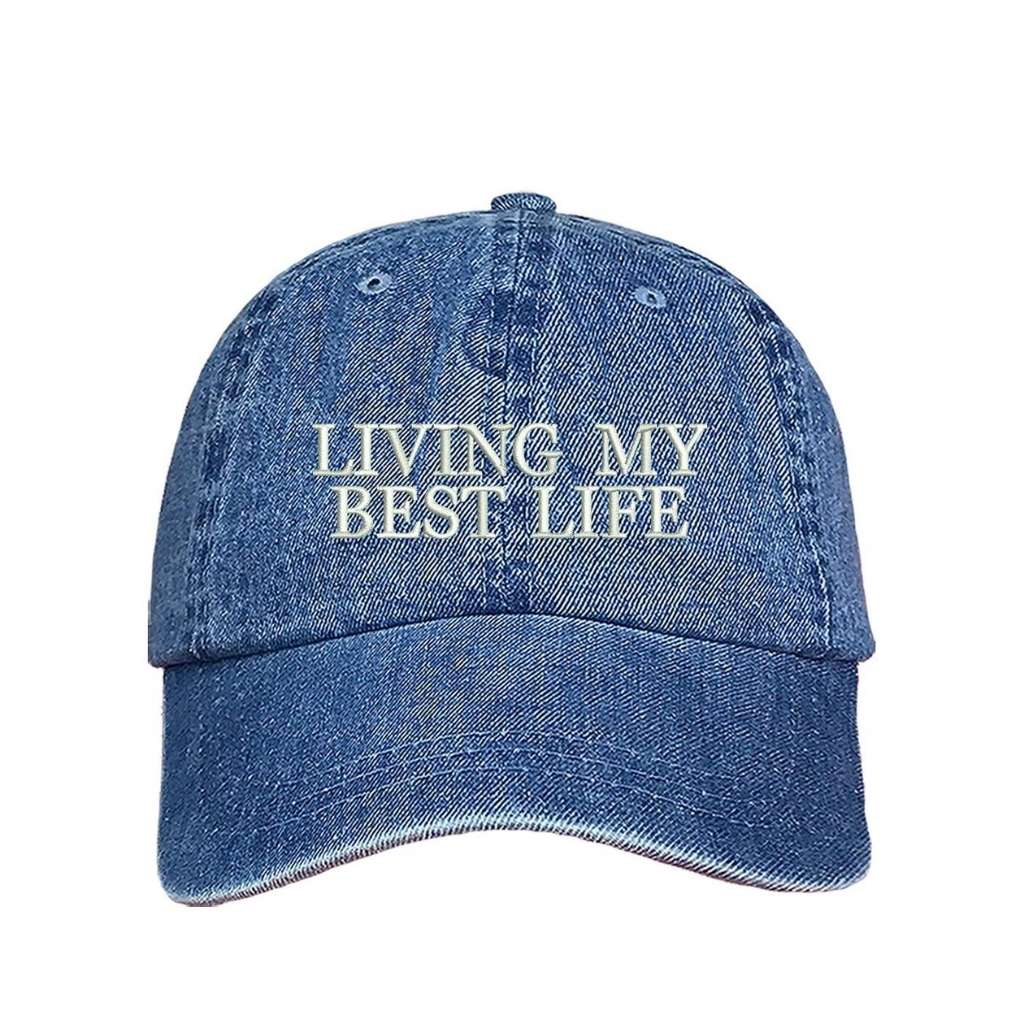 Light denim baseball hat with Living My Best Life embroidered in white - DSY Lifestyle