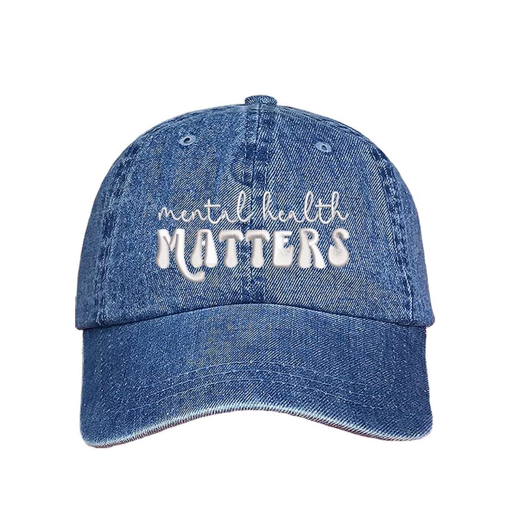 Light Denim baseball cap embroidered with Mental health Matters - DSY Lifestyle