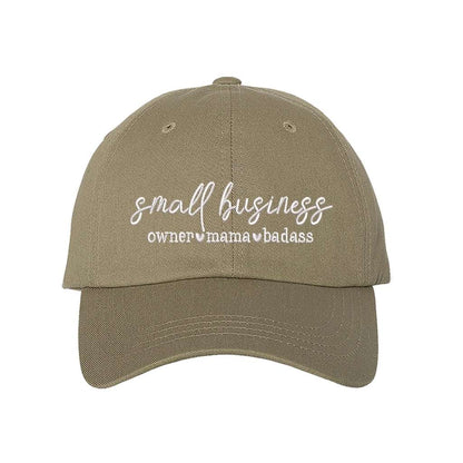 Khaki baseball hat embroidered with Small Business owner mama bad ass