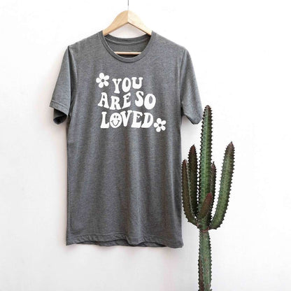 Heather Gray tshirt with You are so loved - DSY Lifestyle